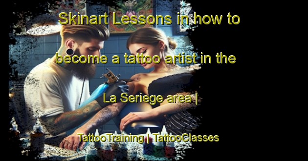 Skinart Lessons in how to become a tattoo artist in the La Seriege area | TattooTraining | TattooClasses | SkinartTraining-France